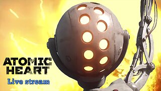 Atomic Heart (PC) part 8