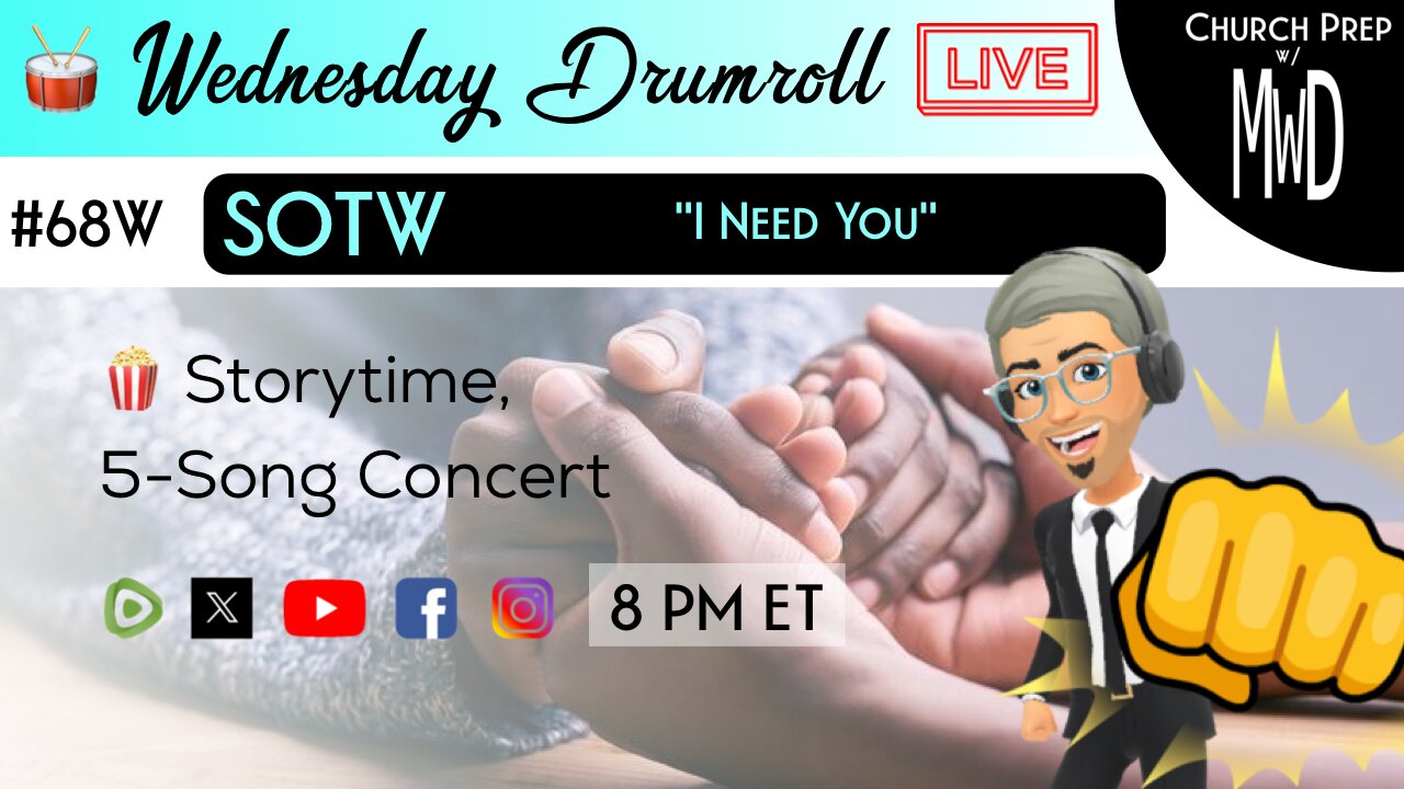 🥁 #68W 🍿Storytime: "I Need You" | Church Prep w/ MWD