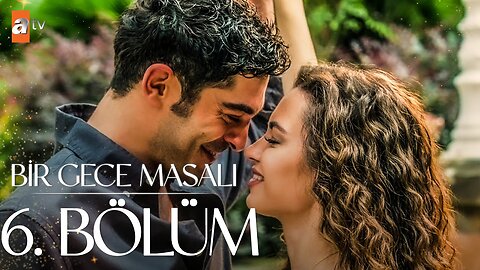 Bir Gece Masali - Capitulo 6