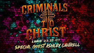 Criminals To Christ: Interview with Ashley Cantrell