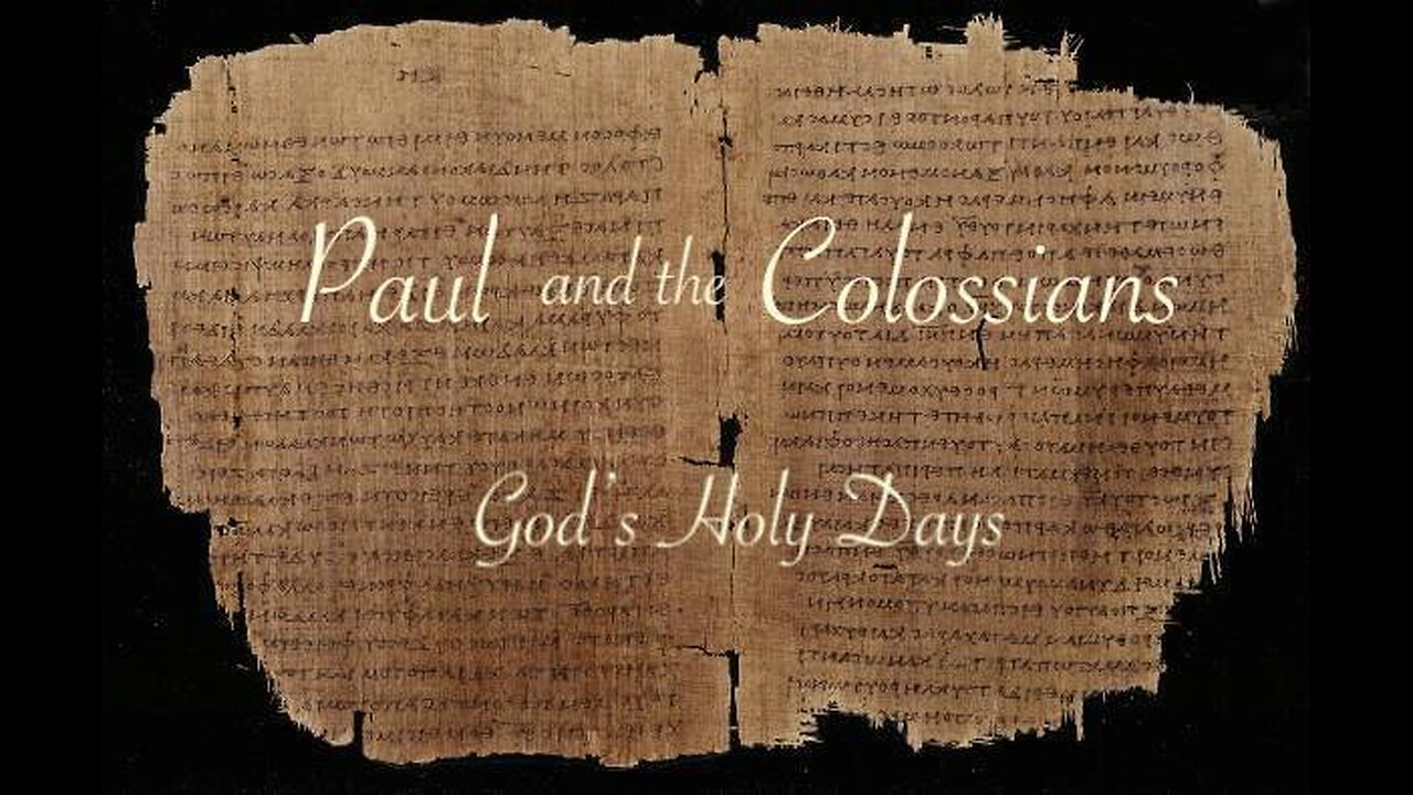 Paul and the Law - Colossians 2 and the Holy Days