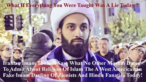 Iranian Imam Says What No Other Muslim Dares To Admit About Religion Of Islam In The West