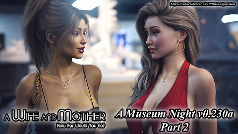A Wife And Mother - 80. A Museum Night - [ Part 2 ] v.230a