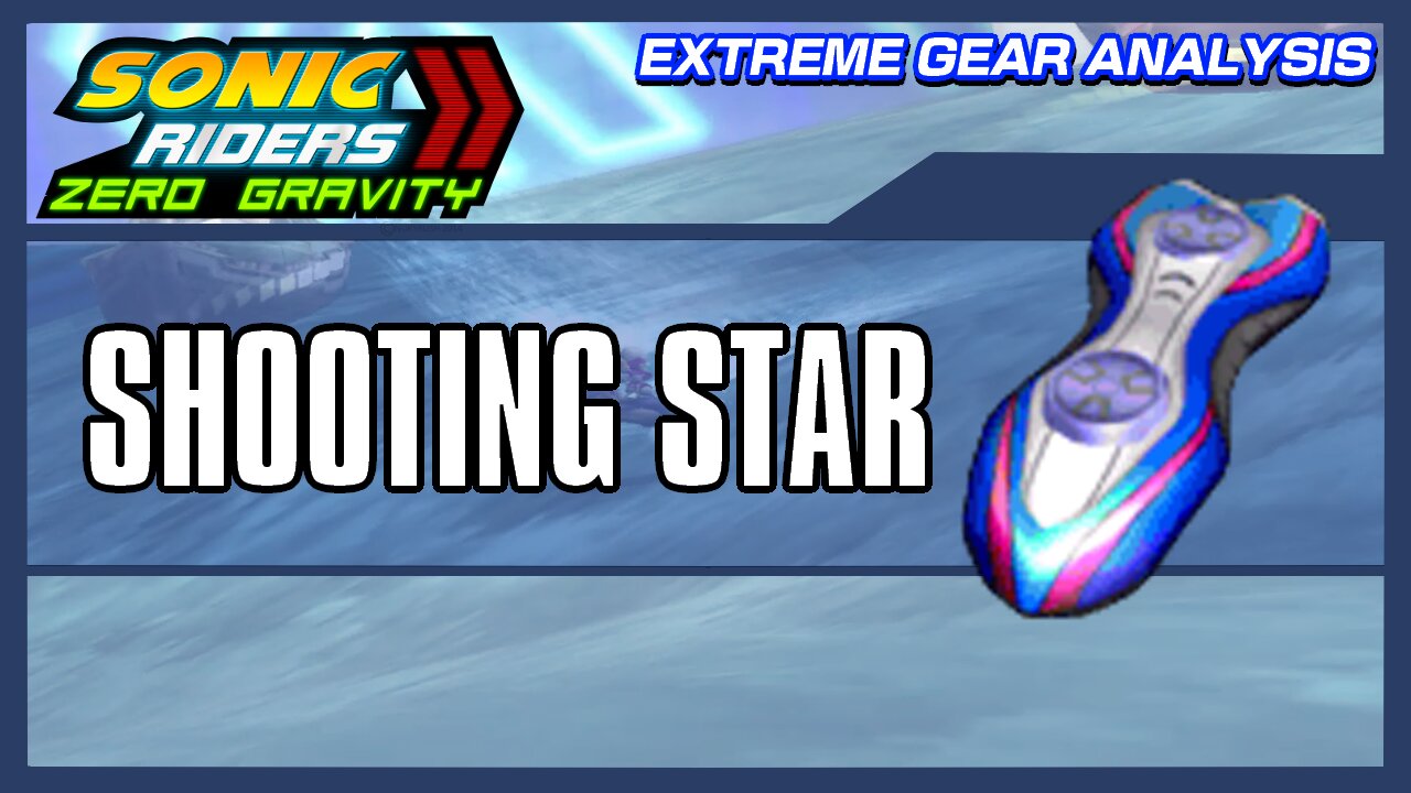 Shooting Star (Extreme Gear Analysis)