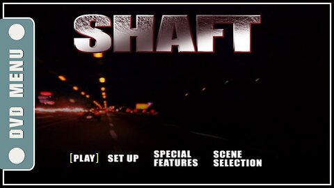Shaft - DVD Menu