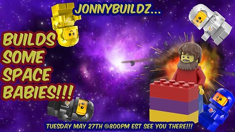 JonnyBuildz...Space Babies!!! Leaks and Reviews!!! Episode 206