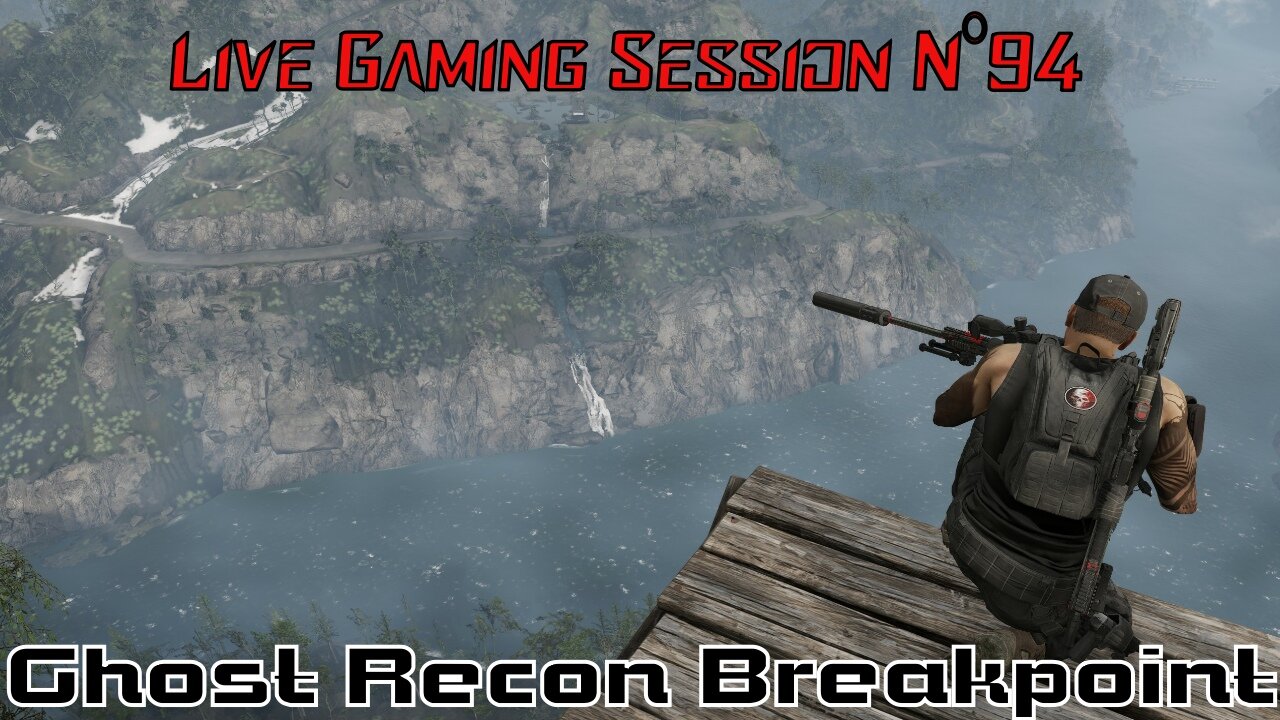 ☠️Ghost Recon®☠️ 💥Breakpoint💥 👾Live Gaming Session👾 N°94