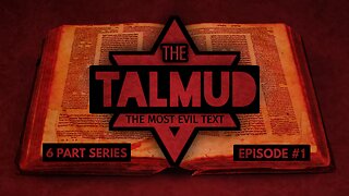 The Talmud (Docu-Series) EP. 1 - The Importance Of The Talmud To jews
