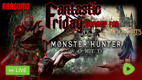 🕸 LIVE - AKAGUMO - FANTASTIC FRIDAY! #14 - HOGWARTS LEGACY WARMUP