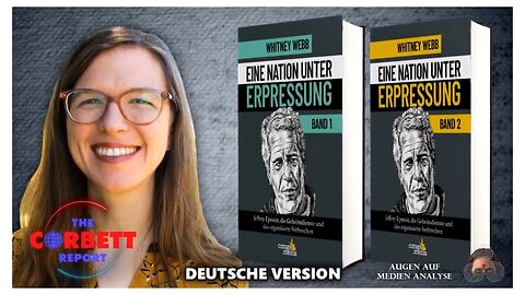 Eine Nation unter Erpressung mit Whitney Webb (The Corbett Report - Deutsch)