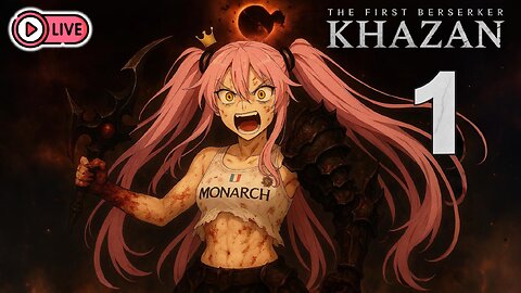 🔴[Live 41] Khazan The First Berserker Part 1 - Walkthrough Reloaded