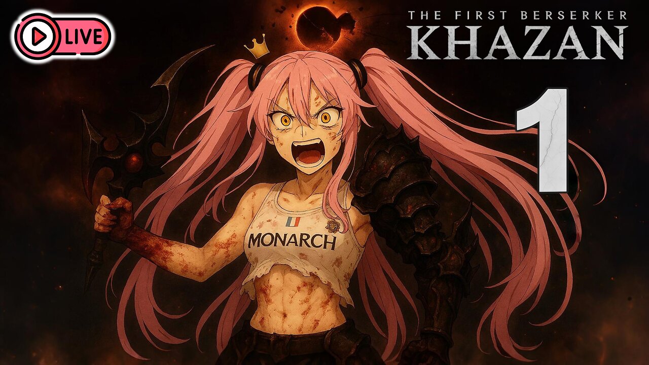 🔴[Live 41] Khazan The First Berserker Part 1 - Walkthrough Reloaded