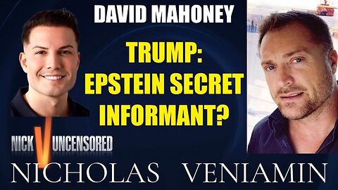 David Mahoney Discusses "Trump: Epstein Secret Informant" with Nicholas Veniamin
