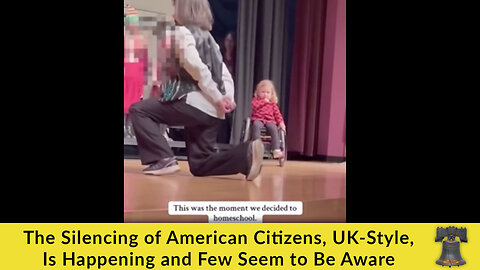 The Silencing of American Citizens, UK-Style, Is Happening and Few Seem to Be Aware