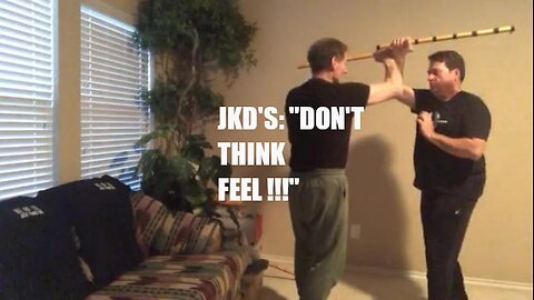JKD'S "DON'T THINK...FEEL!!! BY JKD SIFU MIKE GOLDBERG
