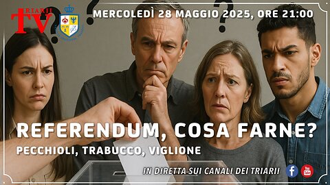 REFERENDUM: COSA FARNE? PECCHIOLI, TRABUCCO, VIGLIONE