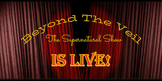 "Beyond The Veil" Is LIVE @ TheSupernatural.Show