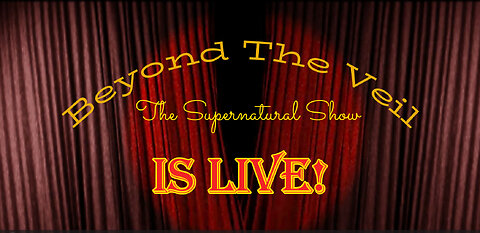"Beyond The Veil" Is LIVE @ TheSupernatural.Show