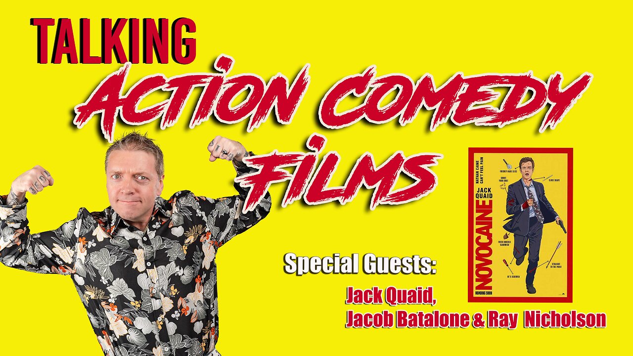 Gary Talks S3E04: Action Comedy Films (with the stars of Novacaine)