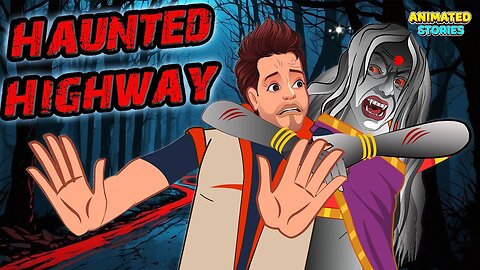 Haunted Highway – Scariest Animated Horror Story You’ll Ever Watch! 👻🚗💀