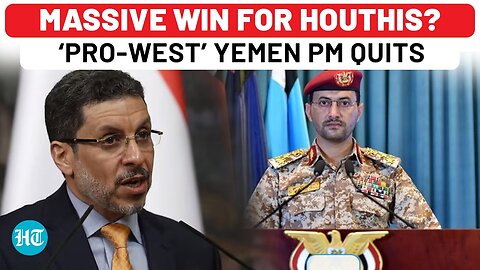 Houthis Come Out As Winner In War Against Trump? ‘Pro-West’ Yemen PM Resigns Amid Ground War Plan