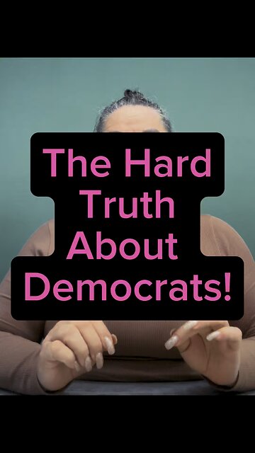 Hard Truth About Democrats 😟