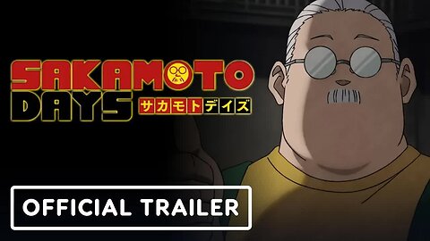 Sakamoto Days - Official Trailer (English Subtitles)