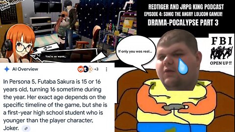 REDTIGER AND JRPG KING PODCAST EPISODE 4: SONIC THE ANGRY LOLICON GAMER! DRAMA-POCALYPSE PART 3!