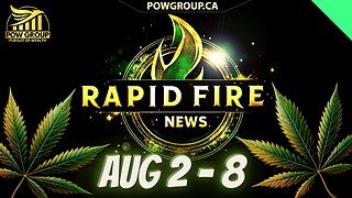 Cannabis News Weekly Recap & Rapid Fire Updates (August 2 - 8, 2025)
