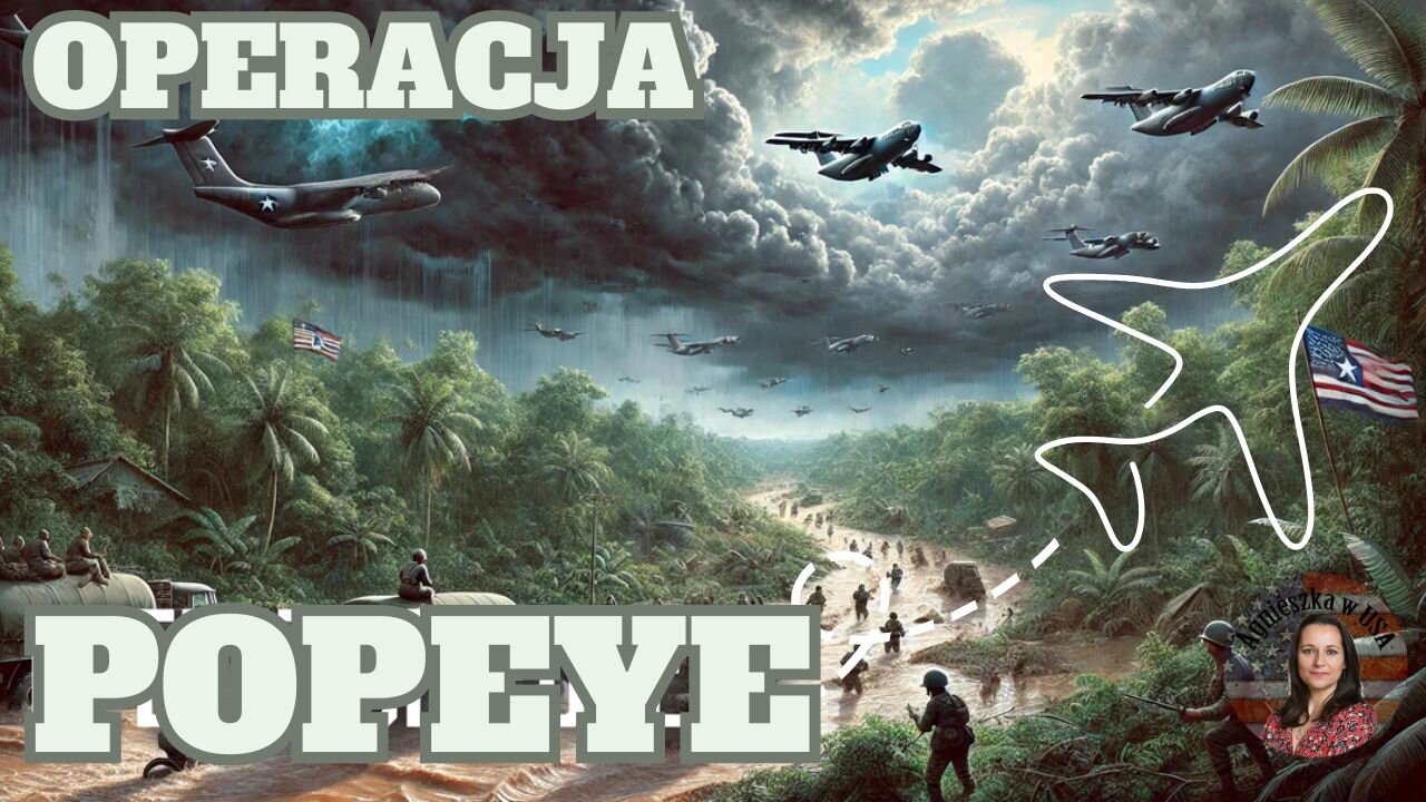 Operacja Popeye - jak Amerykanie modyfikowali pogodę aby uzyskać przewagę w Wietnamie
