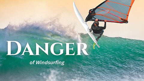 Dangers of Windsurfing