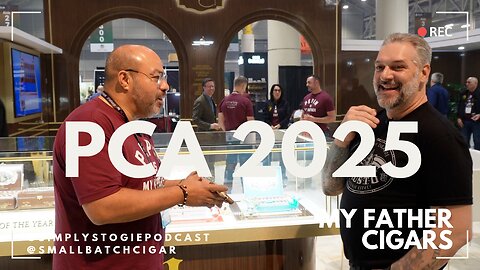 PCA 2025: My Father Cigars