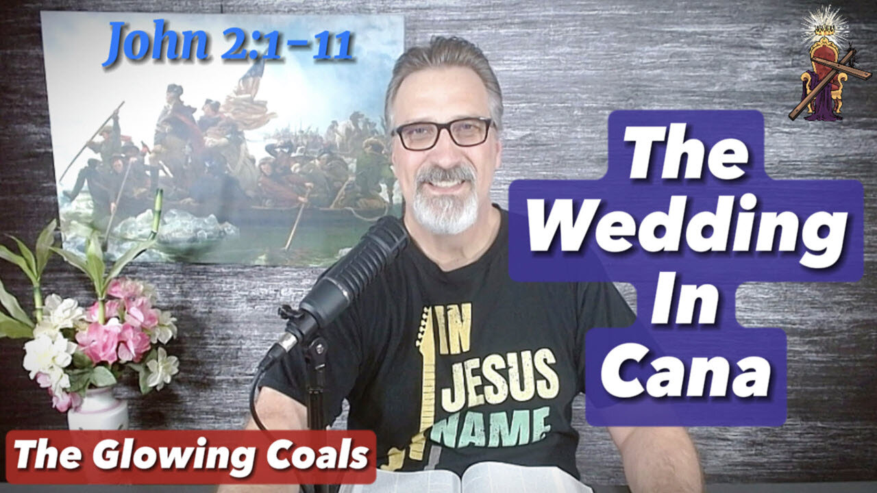 Ep. 19 - The Wedding in Cana