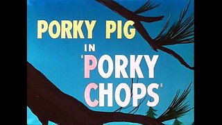 Looney Tunes - Porky Chops (1949, animated short)