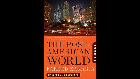The Post American World: Release 2.0 by Fareed Zakaria | Geopolitics V2