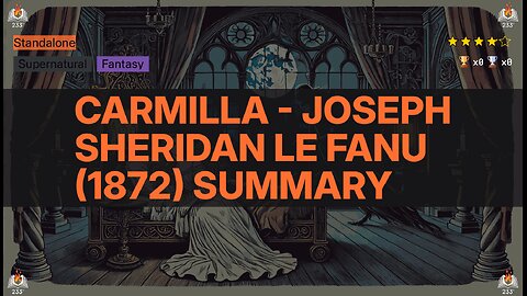 Carmilla - Joseph Sheridan Le Fanu (1872) Summary