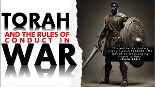 Torah Rules of Conduct in War