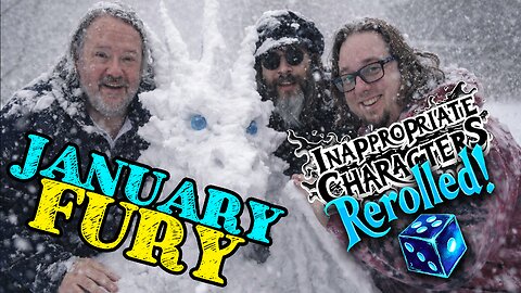 January Fury - Inappropriate Characters: Rerolled!