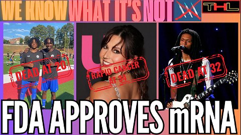 WE KNOW WHAT IT'S NOT | Another MAHA FAIL - FDA grants approval for Moderna mRNA