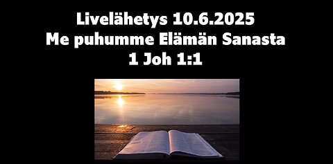 Me puhumme Elämän Sanasta