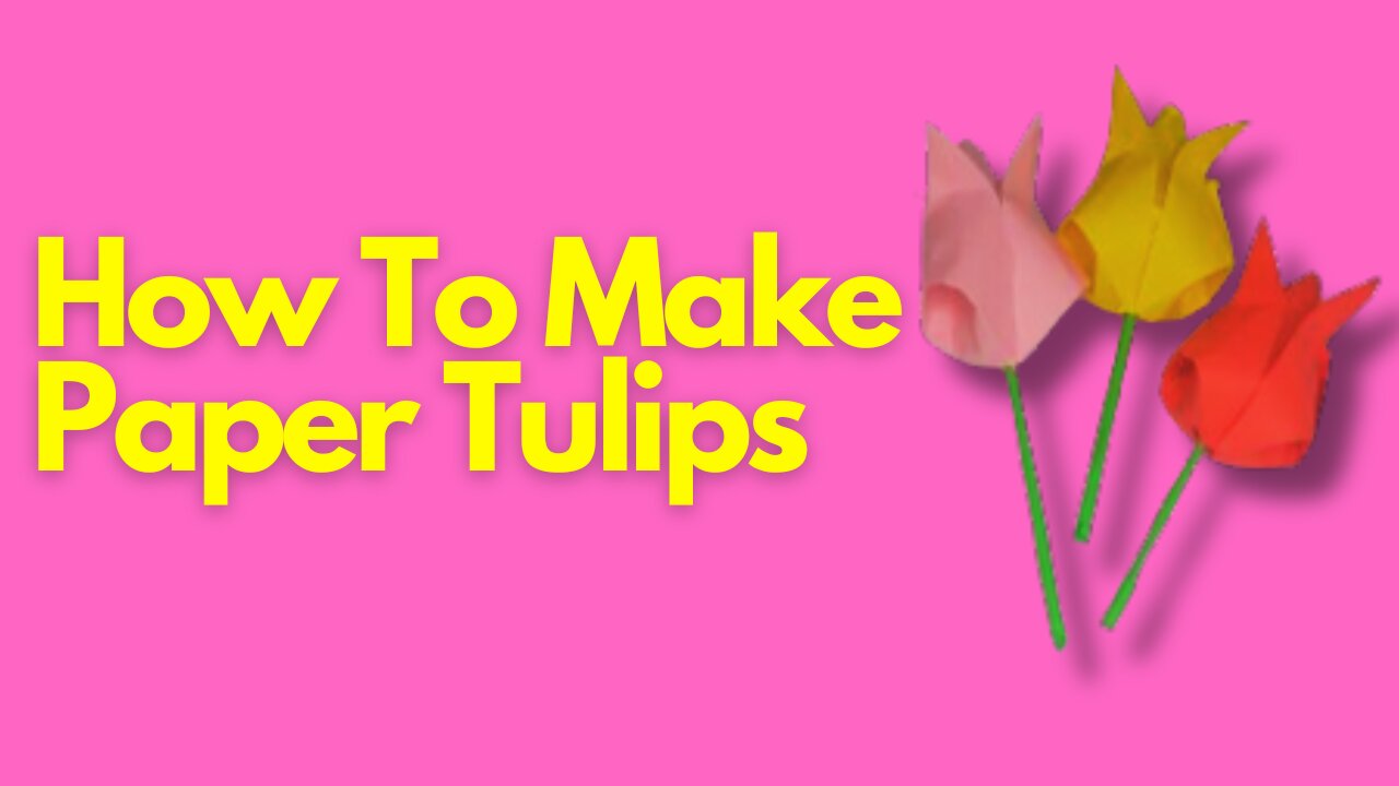 How to Make a Paper Craft Tulip: Easy Step-by-Step Tutorial