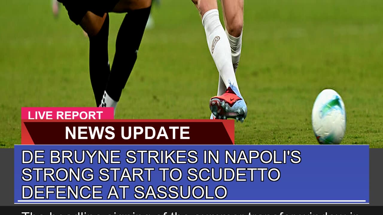 De Bruyne Strikes in Napolis Strong Start to Scud