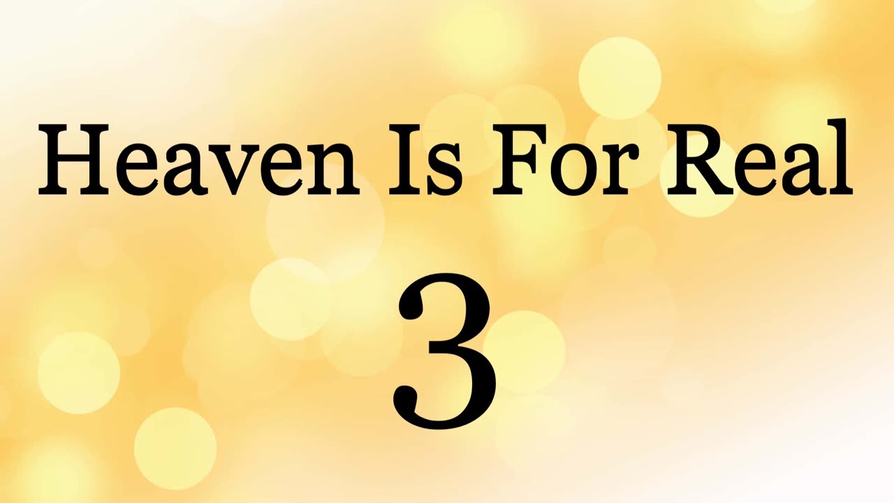Heaven Is For Real 3