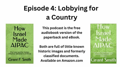 How Israel Made AIPAC Episode 4: Lobbying for a Country