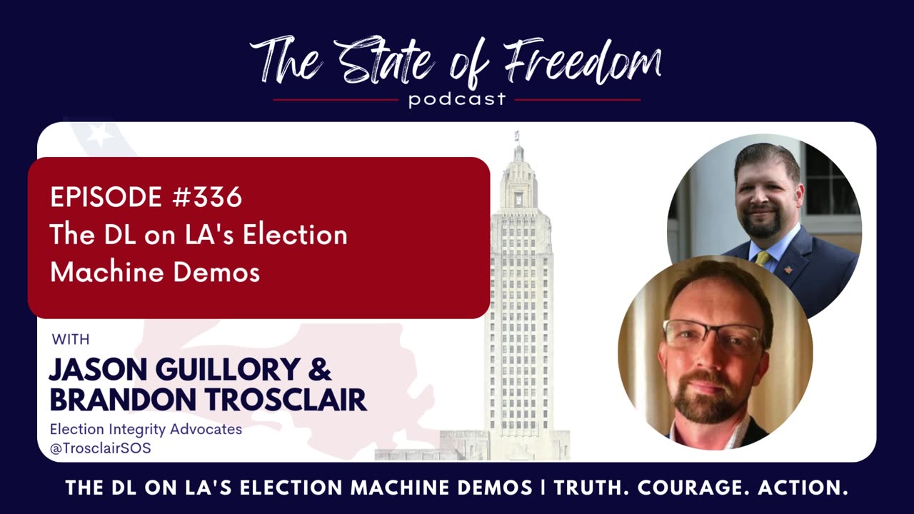 #336 The DL on LA's Election Machine Demos w/ Jason Guillory & Brandon Trosclair