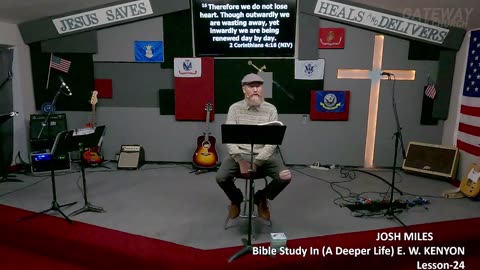 Bible Study With E. W. KENYON Lesson-24 Josh Miles (Gateway Bible Church) 9am 2025-11-16