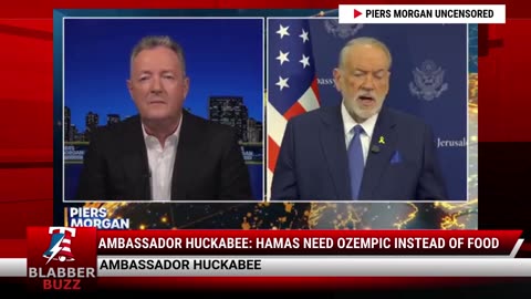 Ambassador Huckabee: Hamas Need Ozempic Instead of Food