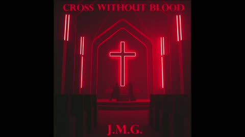 Cross Without Blood by John M. Gunn