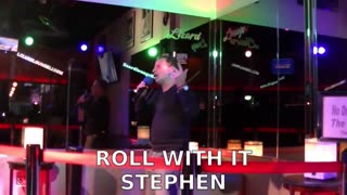 STEPHEN ROLL WITH IT