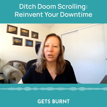 Ditch Doom Scrolling: Reinvent Your Downtime